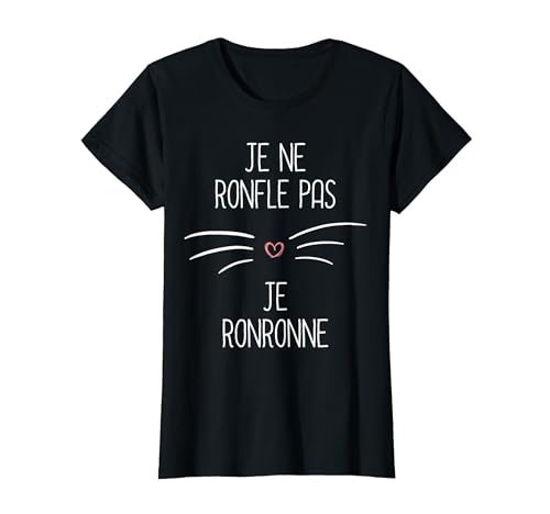 Drôle Je Ne Ronfle Pas Je Ronronne Gato Camiseta