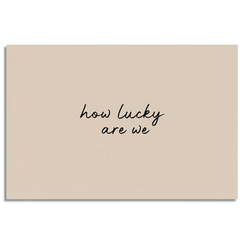 How Lucky Are We Canvas Wall Art, Horizontal Positive Quote Poster, Beige and Black Minimalist Typography Print, Modern Neutral Inspirational Wall Decor for Gallery Bedroom 12x16in Unframed