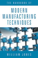 The Handbook of Modern Manufacturing Techniques: 9788179926147: Amazon ...
