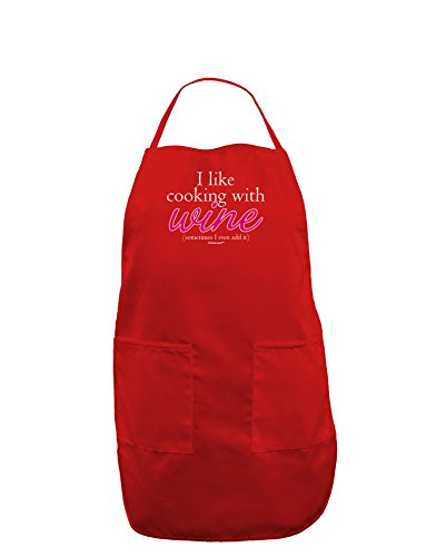 TOOLOUD I Like Cooking With Wine Dark Adult Apron - Red - One-Size