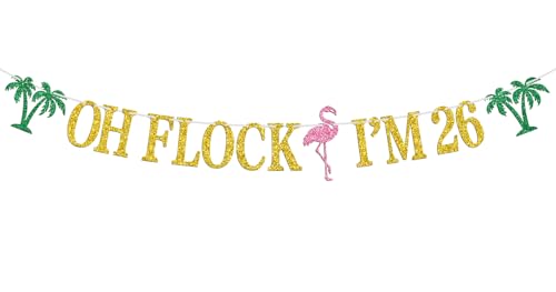Image of Oh Flock I'm 26 Banner, Glitter Happy 26th Birthday Anniversary Party Decorations, Pineapple Party Decor, Hawaiian Luau Tropical Aloha 26 Theme Party Photo Props