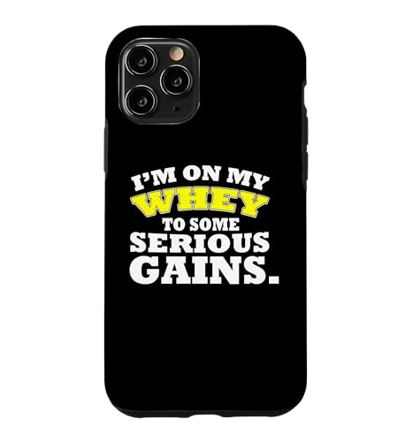 I'm on my whey to some serious gains Funny Gym Pun �X�}�z�P�[�X iPhone 11 Pro �p