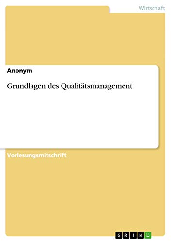 Grundlagen des Qualitätsmanagement (German Edition)
