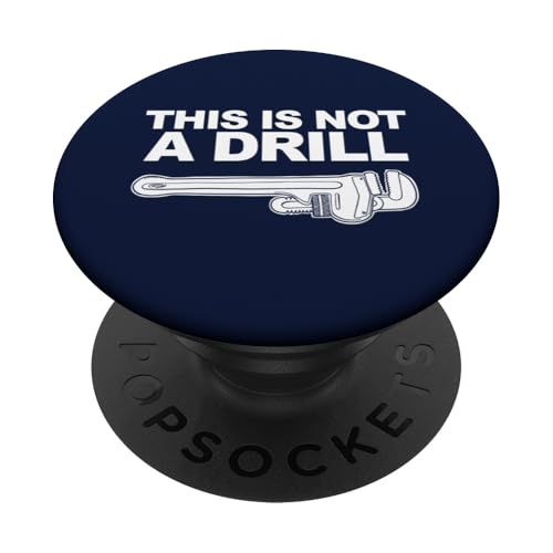 Plumber this is not a drill PopSockets PopGrip Adhesivo
