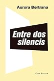 Entre dos silencis: 3 (El Club dels Novel·listes)