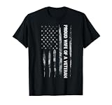 Wife: Proud Wife of A Veteran - American Flag T-Shirt