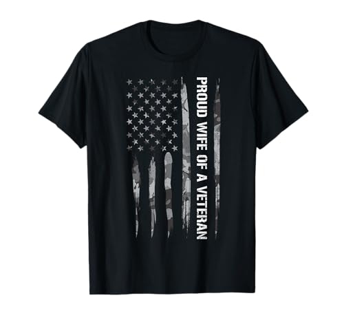 Wife: Proud Wife of A Veteran - American Flag T-Shirt