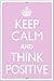 SMART BLONDE Keep Calm Think Positive Novelty Metal Large Parking Sign LGP-2275