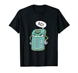 Calculatrice non autorisée - Enseignant de mathématiques T-Shirt