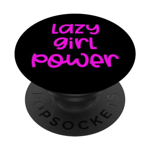 Fun Lazy Girl Power Job Design PopSockets PopGrip Intercambiable