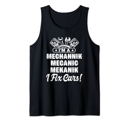 I fix a Car Auto Mechanics Gift Funny I'm a Mechanic Pun Canotta