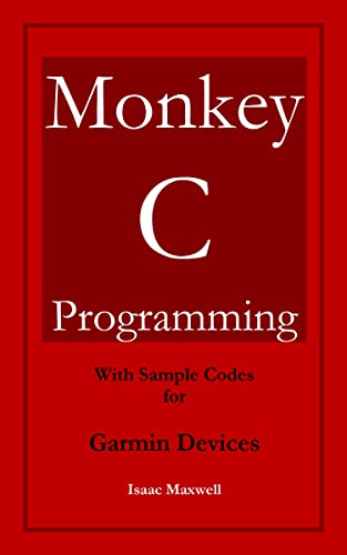 『Monkey C Programming for Garmin Devices (Kindle版)』｜感想・レビュー - 読書メーター