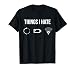 Things I Hate TShirt Programmer Gamer Fun Shirt Gift Idea