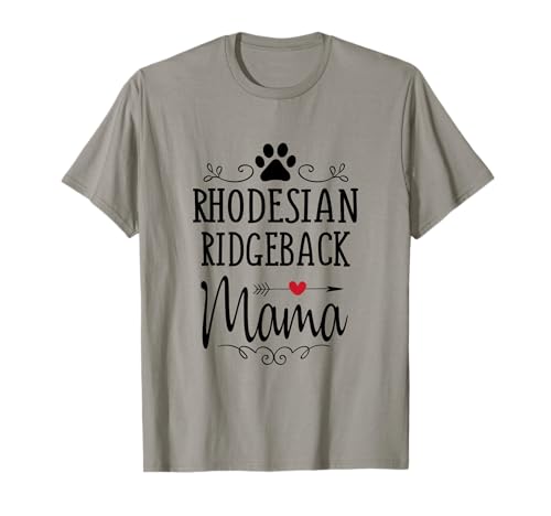 Rhodesian Ridgeback Mama - Funny Ridgeback Lover Shirt Gift T-Shirt