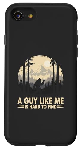 A Guy Like Me is Hard to Find to Find Funny Bigfoot - Sasquatch Rock �X�}�z�P�[�X iPhone SE (2020) / 7 / 8 �p