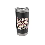 Cougar Puberty Funny Menopause Perimenopause Stainless Steel Insulated Tumbler