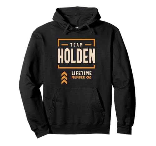 Team Holden Nom Amusant pour Membre à Vie Sweat à Capuche