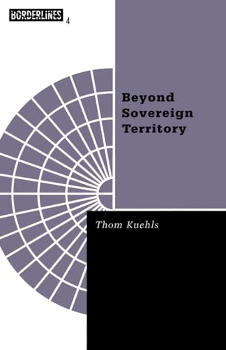 Beyond Sovereign Territory: The Space of Ecopolitics (Volume 4) (Barrows Lectures)