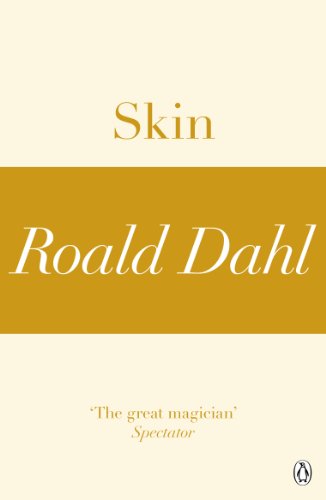 Skin (A Roald Dahl Short Story) (English Edition)