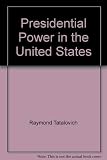 Presidential power in the United States