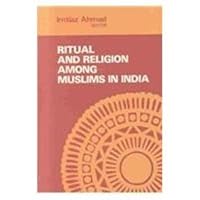 Ritual and Religion Among Muslims in India 0836408527 Book Cover