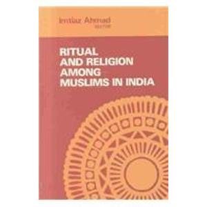 Hardcover Ritual and Religion Among Muslims in India Book