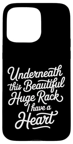 Underneath This Beautiful Huge Rack I Have A Heart - �X�}�z�P�[�X iPhone 15 Pro Max �p