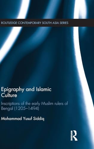 Epigraphy and Islamic Culture: Inscriptions of ... 0415297826 Book Cover