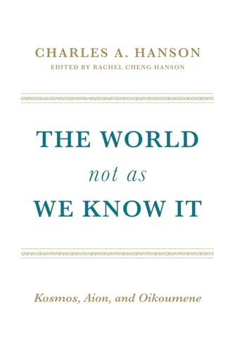 The World Not as We Know it: The Meaning and