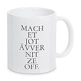 artboxONE Tasse Kölsches Grundgesetz Mach et jot ävver nit ze off von OHKIMIKO - Kaffeetasse Städte / Köln
