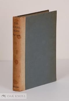 Hardcover DANIEL PRESS, MEMORIALS OF C.H.O. DANIEL WITH A BIBLIOGRAPHY OF THE PRESS, 1845-1919 [Unknown] Book