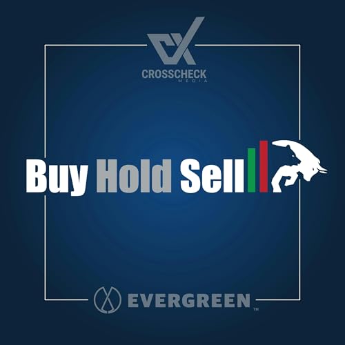Buy Hold Sell Podcast By Evergreen Podcasts | CrossCheck Media cover art