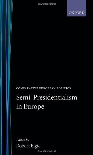 Semi-Presidentialism in Europe (Comparative Politics)
