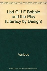 Amazon.com: Bobbie and the Play (Literacy by Design) (Rigby Literacy by ...