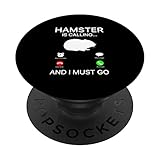 Photo Gallery hamster is calling and i deve go hamster owner hamster amante popsockets popgrip intercambiabile Photo Gallery hamster is calling and i deve go hamster owner hamster amante popsockets popgrip intercambiabile