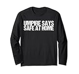 Umpire Says Safe at Home Shirt