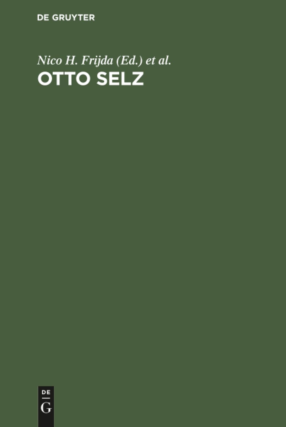 Otto Selz by Nico H. Frijda, Adriaan D. de Groot - 9789027934383
