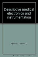 Descriptive medical electronics & instrumentation 0913590053 Book Cover