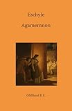 Agamemnon: (Texte intégral)