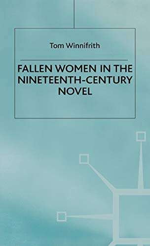 Fallen Women in the Nineteenth-Century Novel