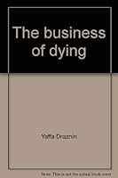 The business of dying 0801576105 Book Cover