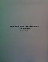 How to Raise Earthworms for Profit 156302120X Book Cover