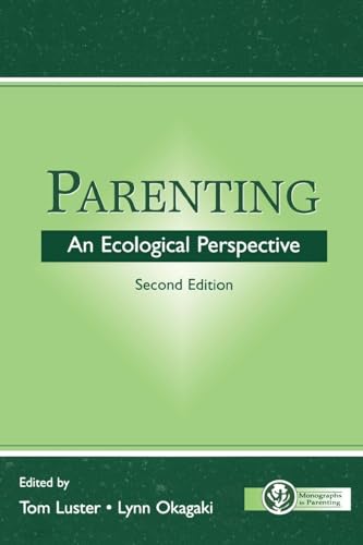 Parenting: An Ecological Perspective, Second Edition