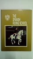 The Spanish Riding School Of Vienna 3217004760 Book Cover