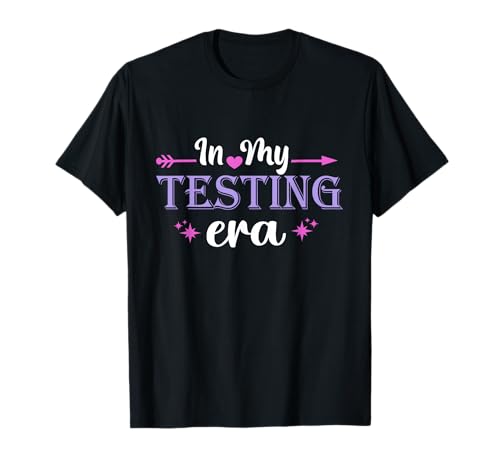 cute In My Testing Era Teacher Testing Day 2024 Motivacional Camiseta