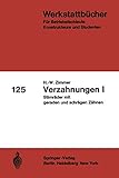 verzahnungsarten holz  Verzahnungen I: Stirnräder mit geraden und schrägen Zähnen (Werkstattbücher) (German Edition) (Werkstattbücher, 125, Band 125)