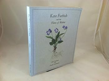 Paperback Kate Furbish and the Flora of Maine Book