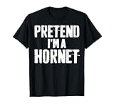 Lazy Easy Halloween Costume Pretend I'm A Hornet T-Shirt