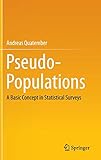 Pseudo-Populations: A Basic Concept in Statistical Surveys