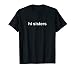 Hi Sisters T-Shirt - Beauty Vlogger Tee